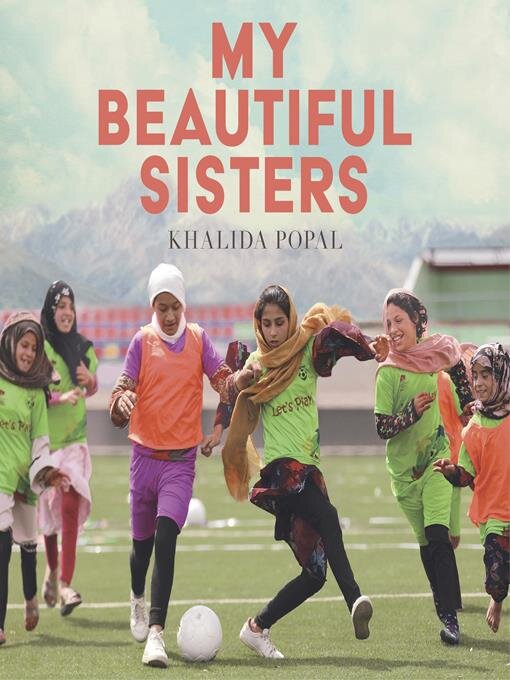Title details for My Beautiful Sisters by Khalida Popal - Available